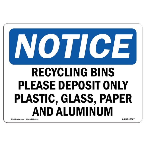 Signmission OSHA Notice Sign, 18" Height, Aluminum, Recycling Bins Please Deposit Only Plastic Sign, Landscape OS-NS-A-1824-L-18007